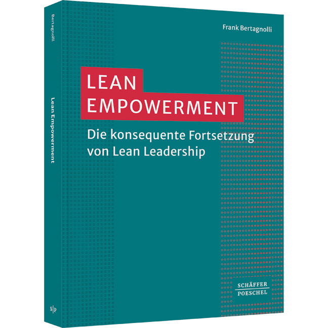Lean Empowerment - Bertagnolli-Werte als Basis für eine Lean-Kultur