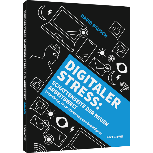 Buch "Digitaler Stress: Schatenseite der neuen Arbeitswelt"