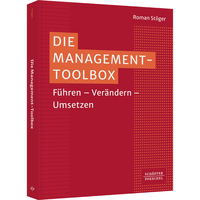 Buchabbildung Die Management-Toolbox. Erfahren Sie im Buch mehr über Führungskräfte-Entwicklung und entscheidende Tools für die Führungsarbeit.