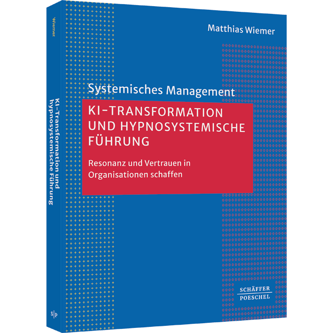 Buchabbildung "KI-Transformation und hypnosystemische Führung"