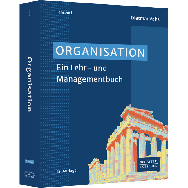 Buchabbildung "Organisation" von Dietmar Vahs - erfahren Sie darin mehr über Unternehmensorganisation