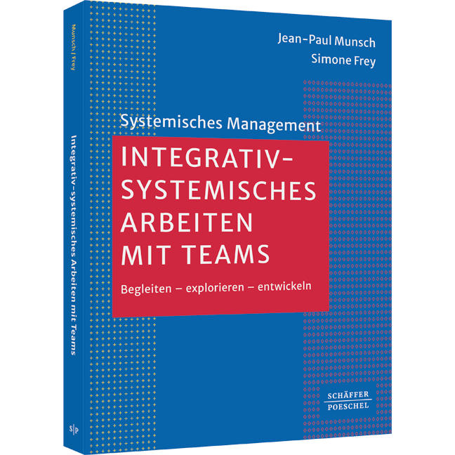 Buchabbildung Integrativ-systemisches Arbeiten mit Teams. Erfahren Sie darin mehr über systemische Kräfte.
